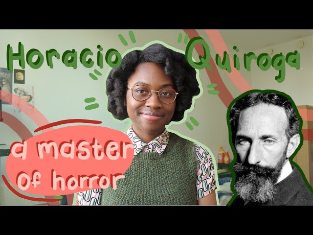 A Uruguayan Master of Horror | Horacio Quiroga #ClassicLiterature