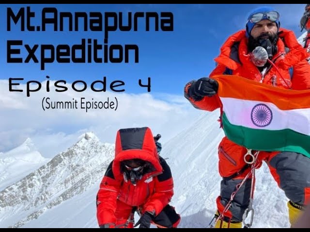 | Mt. Annapurna Expedition | Episode - 4 | The Summit |