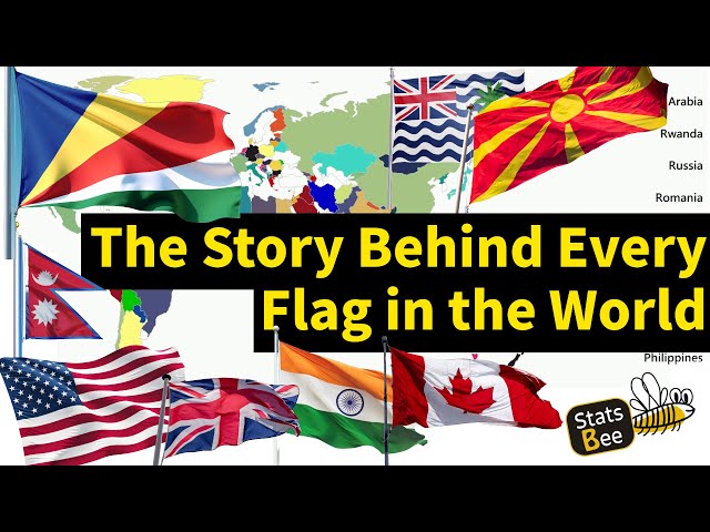 The Story Behind Every Flag in the World