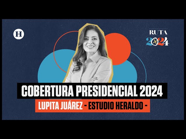 Ruta 2024 con Lupita Juárez | Las elecciones más grandes de la historia