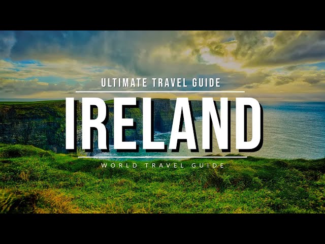 IRELAND Ultimate Travel Guide 2025 🇮🇪 All Towns & Attractions