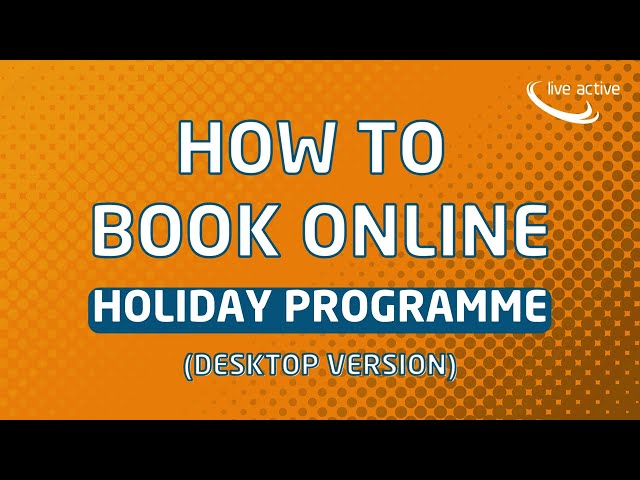 How to Book Online - Holiday Programme - Desktop Version