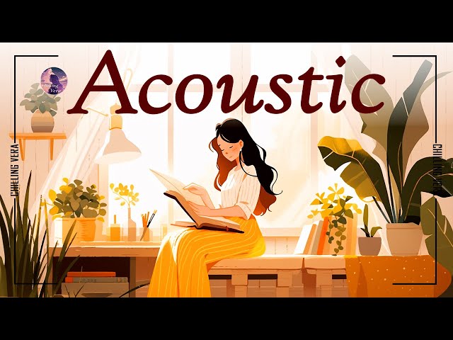 Best Chill English Acoustic Love Songs Cover 🍭 Soft Chill Acoustic Music 2025