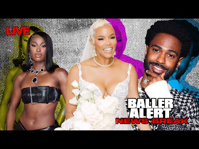 🚨 News Break - Letoya Luckett Shares Wedding Vows, Big Sean On Relationship W/ Jhene + More