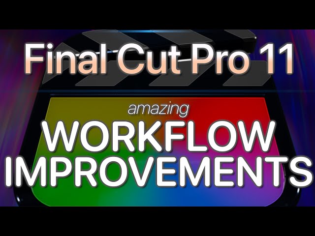 #FinalCutPro11: Exploring Small and BIG Workflow Improvements That Make a HUGE Difference! 🎬