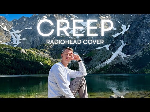 Creep Radiohead cover