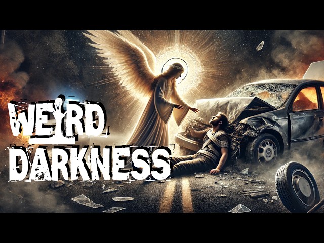 “REAL LIFE ENCOUNTERS WITH ANGELS” #WeirdDarkness