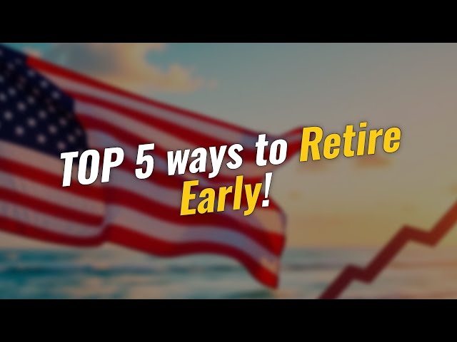 💸 5 Must-Know Strategies for Early Retirement & Tax Hacks!