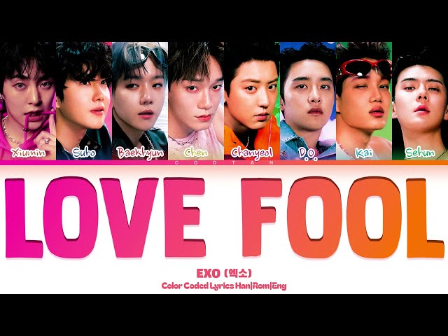 EXO (엑소) 'Love Fool' Lyrics (Color Coded Han|Rom|Eng)