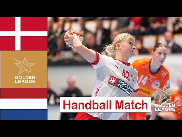 Denmark Vs Netherlands handball Women's Golden League 2024