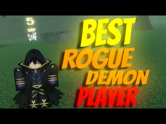 STILL THE BEST ROGUE DEMON PLAYER