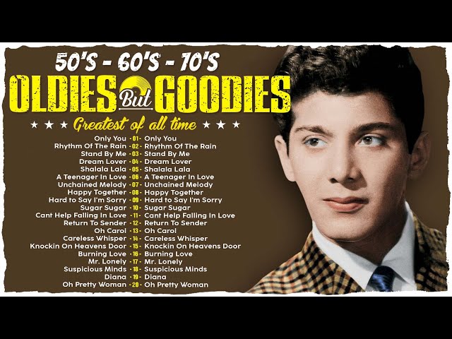 Oldies But Goodies 50s 60s 70s - Paul Anka, Elvis Presley, Roy Orbison, The Platters,Engelbert