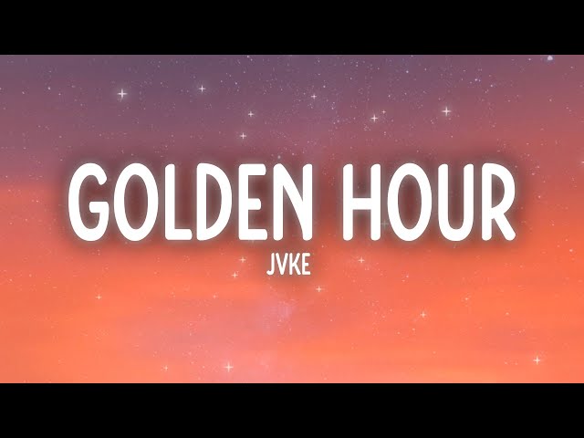 JVKE - golden hour (Lyrics)