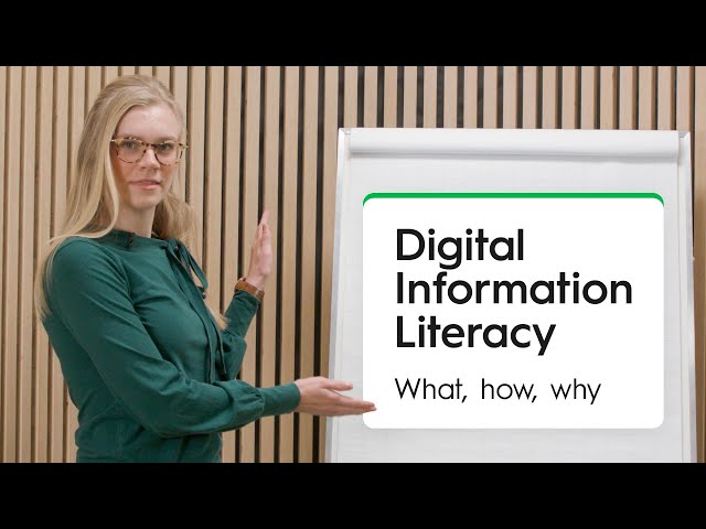 Digital Information Literacy - What, how, why