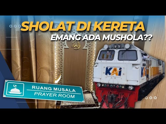 CARA SHOLAT DI KERETA!!! Sholat di Mushola Kereta