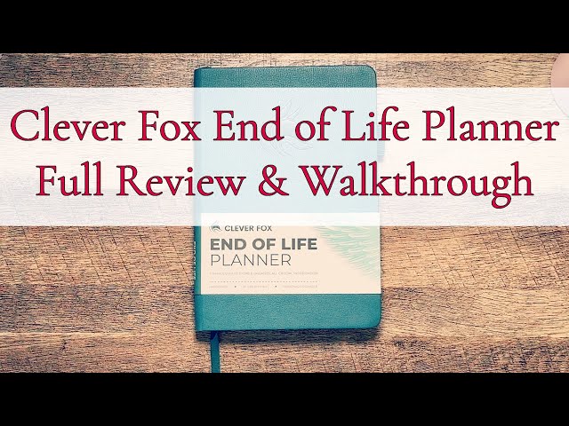 END OF LIFE PLANNER REVIEW & WALKTHROUGH || CLEVER FOX || Do you have an end of life planner?