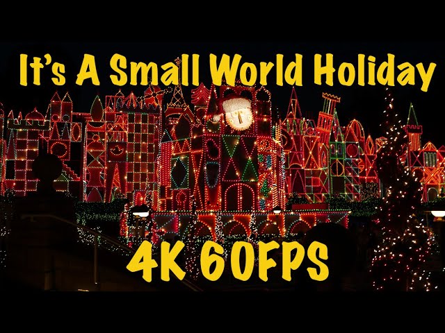 It's A Small World Holiday Disneyland 4K 60FPS