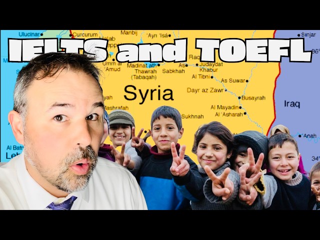 Syria Has Had a Couple Crazy Weeks: Over 60 Minutes of English for the IELTS and TOEFL