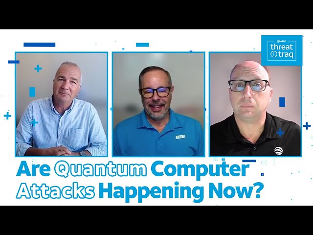 Are Quantum Computer Attacks Happening Now?  | AT&T ThreatTraq