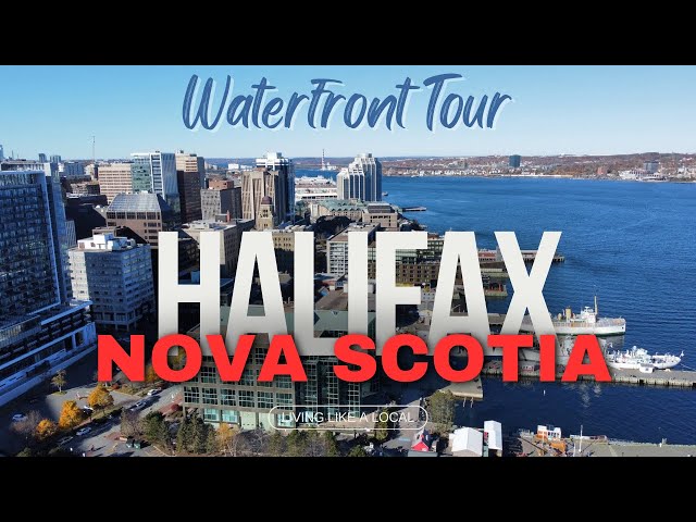 Halifax Waterfront - Nova Scotia Canada TOUR