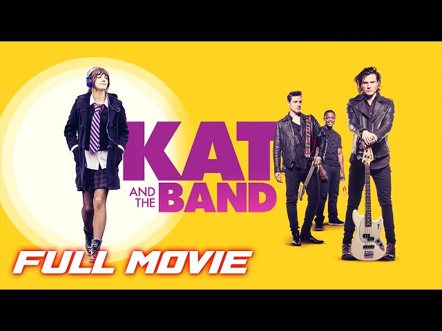 Kat and the Band | FULL MOVIE | Comedy | Dougie Poynter, Ella Hunt