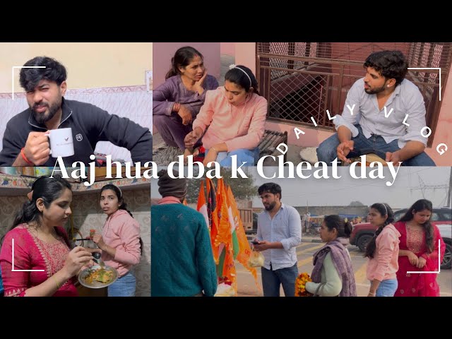 Gaon m Hua Cheat Day😋 #cheatday #vlog #dailyvlogs #uncoveredsoulmates