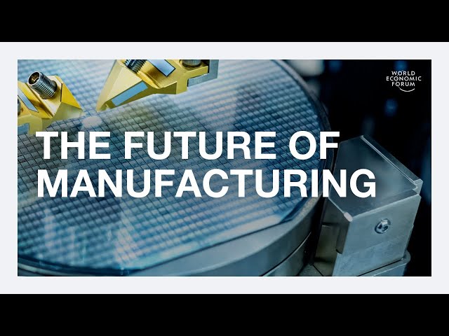 The Future of Manufacturing | An Overview