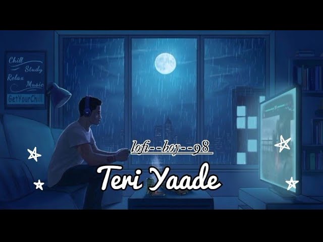 Teri Yaade|| तेरी यादें|| lofi song||by  lofi--boy--98