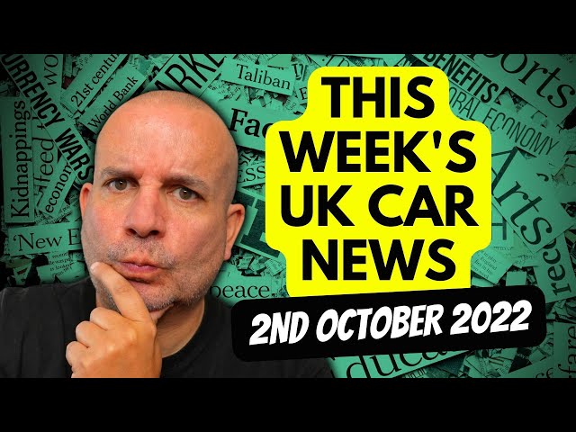 This Week's UK CAR NEWS Roundup | 2nd October 2022 #carnews