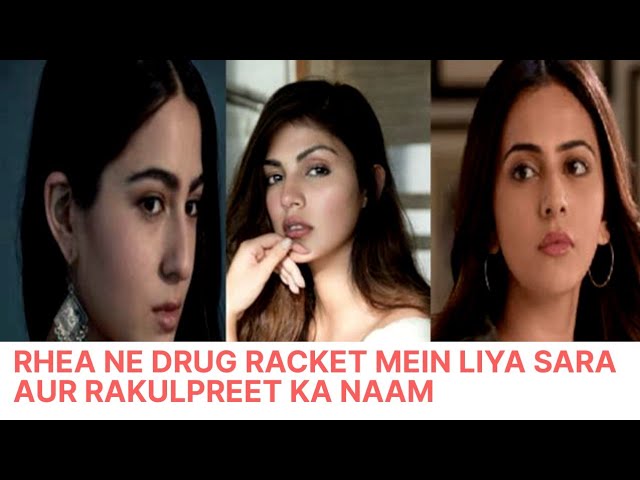 Rhea Chakraborty Ne Drugs syndicate Mein Sara Ali Khan, Rakul Preet Aur Simone Ka Naam Liya !!!