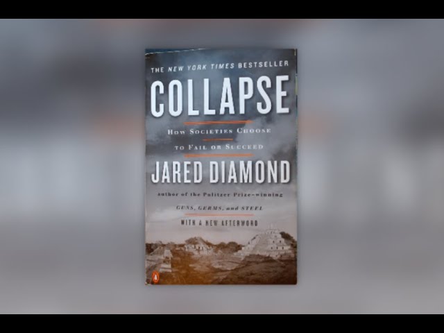 Book Review of Collapse: How Societies Choose to Fail or Succeed by Jared Diamond