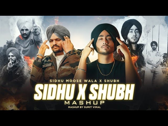 SIDHU X SUBH Fold (Gangsta Mashup) | Sidhu Moosewala X Shubh | sishu moose wala song