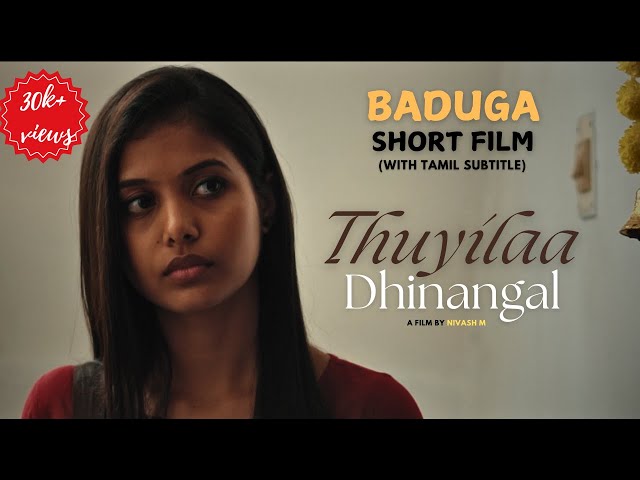 New Baduga Short Film -with Tamil Subtitles  (cc)| THUYILAA DHINANGAL #baduga