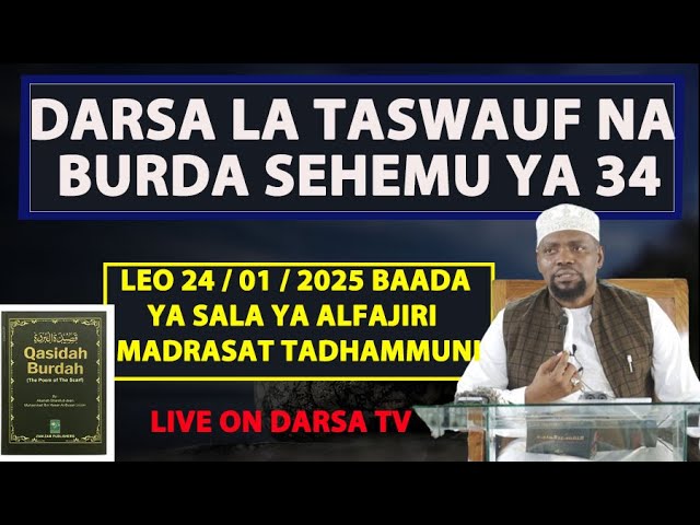 🔴#LIVE - DARASA LA BURDA SEHEMU YA 34 NA TASWAUF 3 / MADRASAT TADHAMMUNI  / SHEIKH WALID ALHAD OMAR