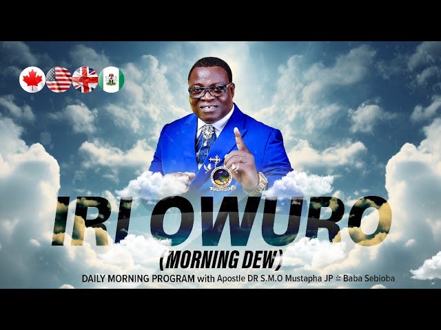 IRI OWURO {MORNING DEW}  21th January 2025 with Babasebioba