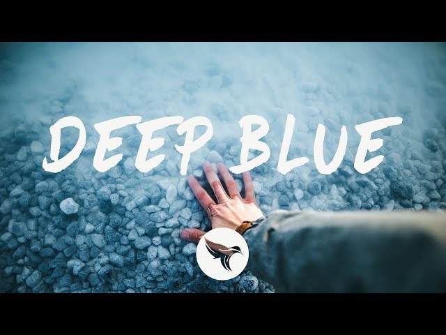 William Black - Deep Blue (Lyrics) ft. Monika Santucci