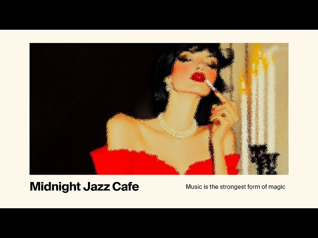 midnight jazz cafe - when you need to unwind