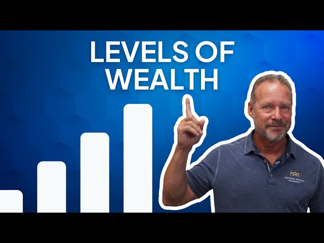 6 Levels of Wealth