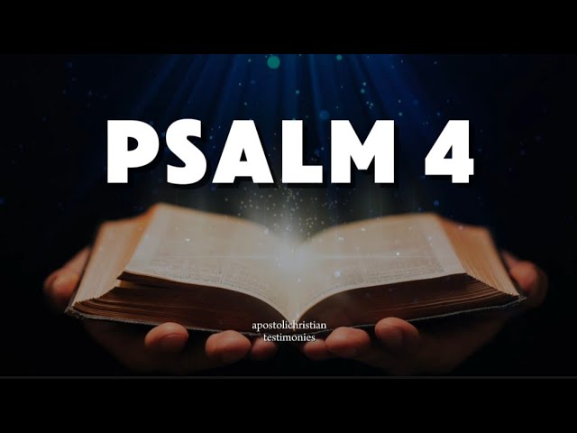 PSALM 4 Reading|Safety in the Lord|KJV DRAMATIZED AUDIO BIBLE