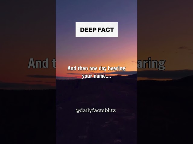 And then one day hearing your name.... #facts #factsdaily #dailyfactsblitz #deepfact