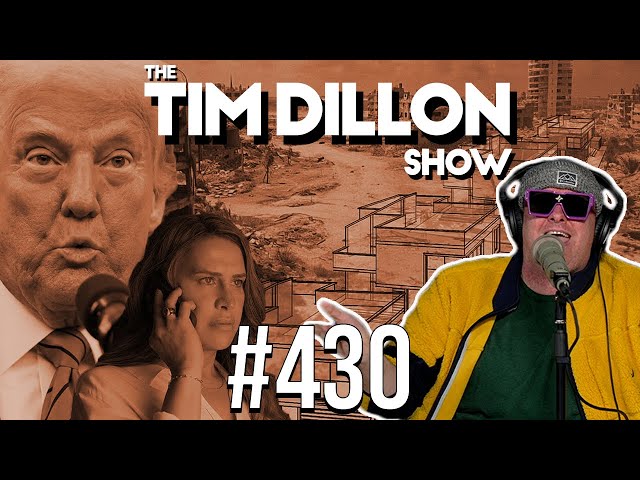 Emilia Pérez & The New Gaza | The Tim Dillon Show #430