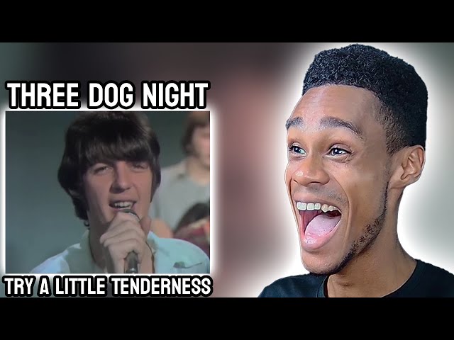 Three Dog Night - Try A Little Tenderness | FIRST TIME REACTION