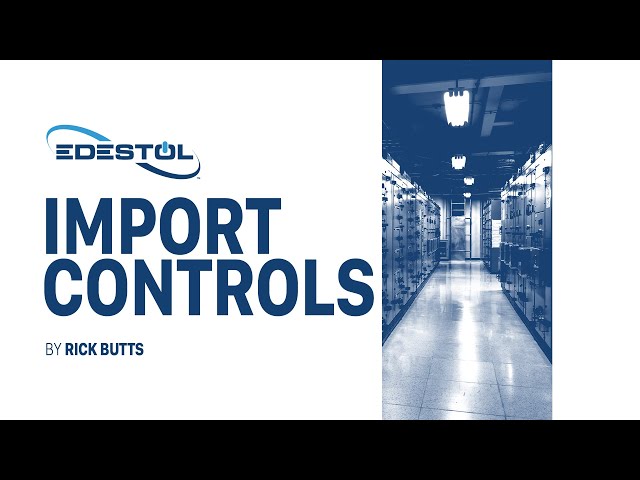 Edestol - Import Controls