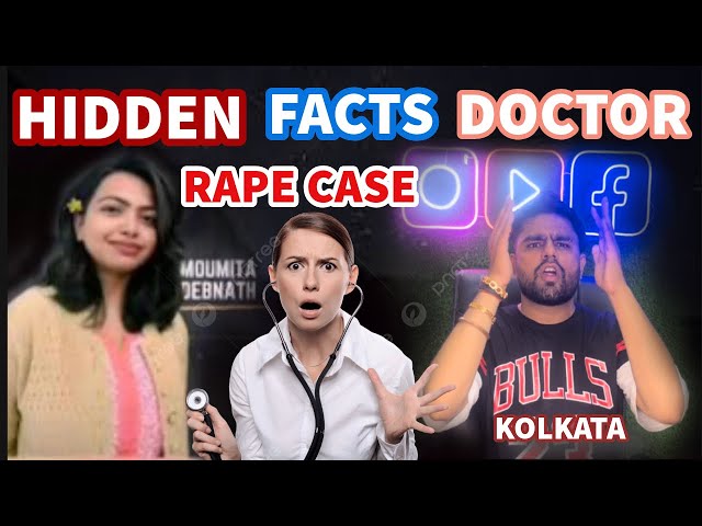 Dark Secrets Exposed In Kolkata Doctors Rape Case