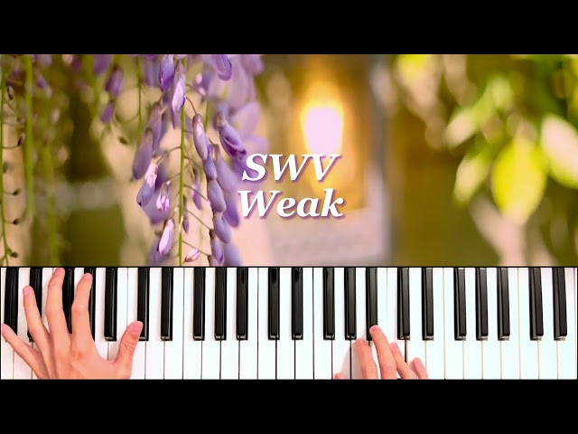 SWV - Weak | Piano Cover