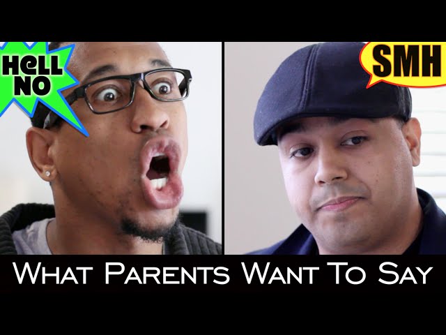 What Parents Say vs. What Parents WANT To Say