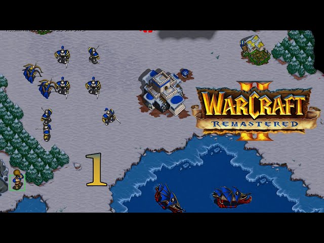 Warcraft 2 Remastered [1] - The Tides of Darkness are Here