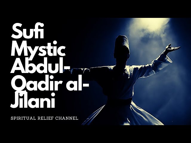 Sufi Abdul-Qadir al-Jilani 'The Secret of Secrets' Part 1