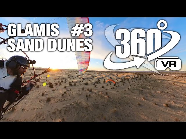 Glamis Sand Dunes - Flight 3 - 360 VR - Powered Paragliding