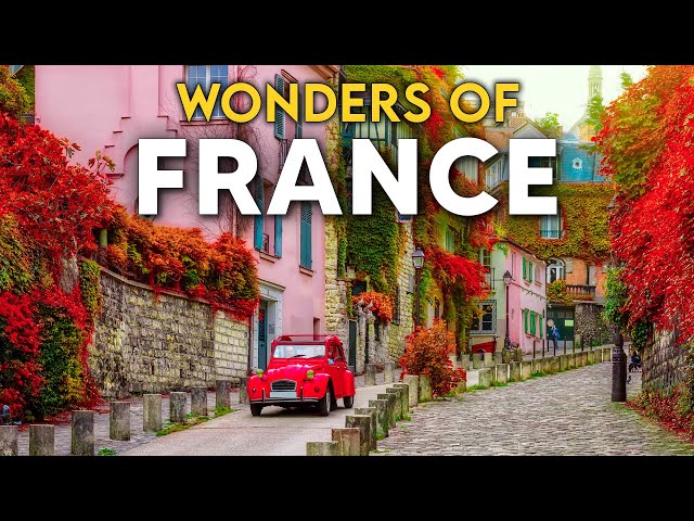 WONDERS OF  FRANCE ✈️ Top 20 Best Places To Visit In France ✨ Travel Video 4K